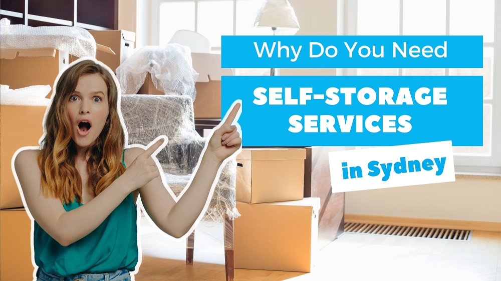 Why Do You Need Self-Storage Services in Sydney